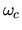 $\omega_{c}$