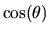 $\cos ( \theta ) $
