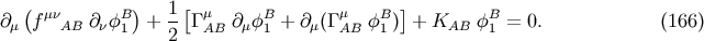 ( mn B) 1 [ m B m B ] B @m f AB @nf 1 + -- GAB @mf1 + @m(G AB f1 ) + KAB f 1 = 0. (166) 2
