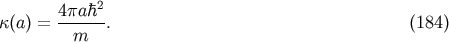4pah2 k(a) = ------. (184) m