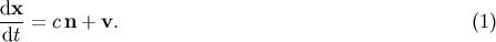 dx- dt = c n + v. (1)