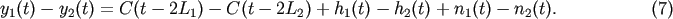 y1(t)- y2(t) = C(t - 2L1) - C(t - 2L2) + h1(t)- h2(t) + n1(t)- n2(t). (7)