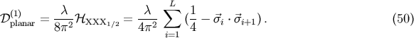 sum L D(1p)lanar = -c--HXXX1/2 = -c-- (1-- si .si+1). (50) 8p2 4p2 i=1 4