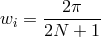 wi = ---2&pi;--- 2N + 1