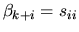 $\beta_{k+i} = s_{ii}$