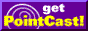 Get PointCast!
