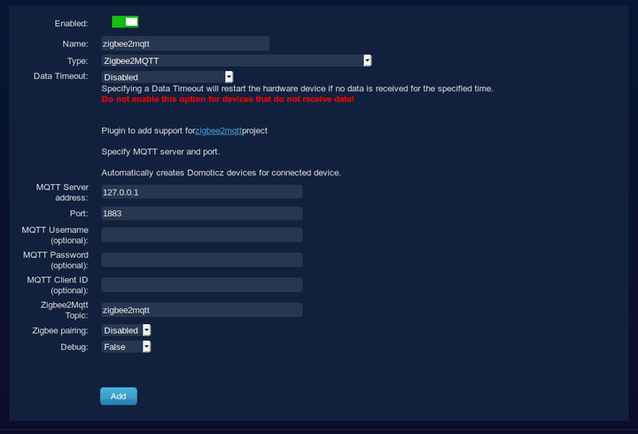 Domoticz hardware configuration for
zigbee2mqtt